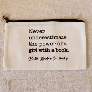"Never Underestimate the Power of a Girl With a Book," Cosmetic Bag Zippet Pouch